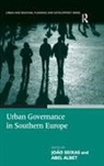 Abel Albet, Albet Abel, Joao Albet Seixas, Jo&atilde;o Seixas - Urban Governance in Southern Europe