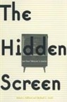 Robert L Hilliard, Robert L. Hilliard, Michael C Keith, Michael C. Keith, Keith Michael C. - The Hidden Screen