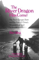 Qing Dai, Dai Qing, Dai Qing, Qing Dai, John G Thibodeau, John G. Thibodeau... - The River Dragon Has Come!