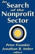 Peter (EDT)/ Imber Frumkin, Jonathan B Imber, Jonathan B. Imber, Imber Jonathan B. - In Search of the Nonprofit Sector