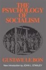 Gustave Le Bon - Psychology of Socialism