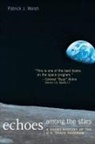 Patrick J Walsh, Patrick J. Walsh - Echoes Among the Stars