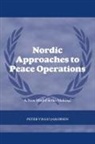 Peter Vigg Jakobsen, Peter Viggo Jakobsen, Jakobsen Peter Viggo - Nordic Approaches to Peace Operation