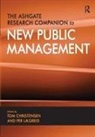 Tom Christensen, Tom Laegreid Christensen, Per Lægreid - Ashgate Research Companion to New Public Management