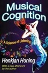 Henkjan Honing, Honing Henkjan, Henkjan Honing, Honing Henkjan - Musical Cognition