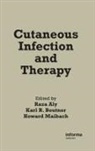 Raza Aly, Aly Raza - Cutaneous Infection and Therapy