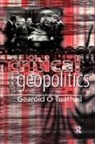 C Tuathail, Gearóid ó Tuathail - Critical Geopolitics