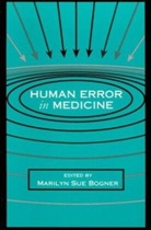 Marilyn Sue Bogner - Human Error in Medicine
