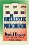 Michel Crozier, Michel/ Friedberg Crozier, Crozier Michel, Wesley Mitchell - The Bureaucratic Phenomenon
