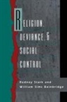 William Sims Bainbridge, Bainbridge William Sims, Rodney Stark, Stark Rodney - Religion, Deviance, and Social Control