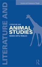 Mario Ortiz-Robles, Guillermina De Ferrari, Ursula Heise - Literature and Animal Studies