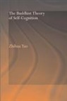 Zhihua Yao, Yao Zhihua - The Buddhist Theory of Self-Cognition