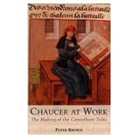 Peter Brown - Chaucer at Work