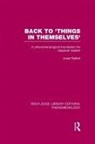 Josef Seifert - Back to 'Things in Themselves'
