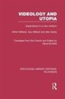 Alex Ganty, Guy Milliard, Alfred Willener - Videology and Utopia