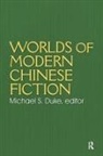 Michael S Duke, Michael S. Duke - Worlds of Modern Chinese Fiction