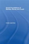 Costas Lapavitsas, Lapavitsas Costas - Social Foundations of Markets, Money and Credit