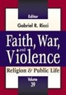 Gabriel R Ricci, Gabriel R. Ricci, Gabriel R. (EDT) Ricci - Faith, War, and Violence