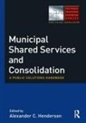 Alexander C. Henderson, Alexander Henderson - Municipal Shared Services and Consolidation