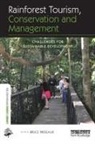 Bruce Prideaux, Prideaux Bruce - Rainforest Tourism, Conservation and Management