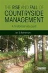 Ian D Rotherham, Ian D. Rotherham, Rotherham Ian D. - Rise and Fall of Countryside Management