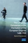 Muriel E Chamberlain, Muriel E. Chamberlain - Longman Companion to the Formation of the European Empires, 1488-1920