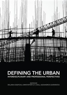 Deljana Iossifova, Christopher N H Doll, Christopher N. H Doll, Christopher N.H Doll, Alexandros Gasparatos, Deljana Iossifova - Defining the Urban