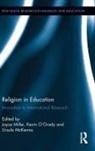 Ursula McKenna, Joyce Miller, Kevin O'Grady, Ursula McKenna, Joyce Miller, Kevin O'Grady - Religion in Education