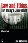 Joe Mathewson, Mathewson Joe - Law and Ethics for Today''s Journalist