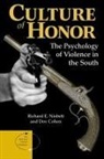 Dov Cohen, Richard E Nisbett - Culture Of Honor
