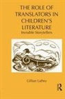 Gillian Lathey - The Role of Translators in Children's Literature