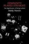 Biddy Martin - Femininity Played Straight