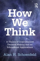 Alan H Schoenfeld, Alan H. Schoenfeld - How We Think