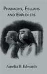 Amelia - Pharaohs, Fellahs & Explorers