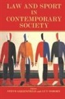 Steve Greenfield, Guy Osborne, Steven Greenfield, Greenfield Steven, Boria Majumdar, J A Mangan... - Law and Sport in Contemporary Society