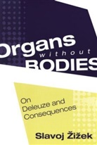 Slavoj Zizek - Organs without Bodies