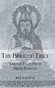 Ralston, Ralston Ralston - Bible of Tibet Tibetan Tales From Indian Sources