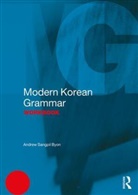 Andrew Byon, Andrew Sangpil Byon - Modern Korean Grammar Workbook
