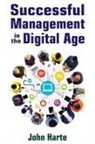 John Harte - Successful Management in the Digital Age