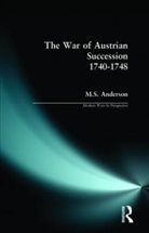 M S Anderson, M. S. Anderson, M.S. Anderson - The War of Austrian Succession 1740-1748