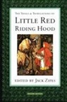 Jack Zipes - Trials And Tribulations Of Little Red Riding Hood