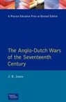 J R Jones, J. R. Jones - The Anglo-Dutch Wars of the Seventeenth Century