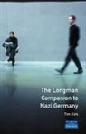 Tim Kirk - The Longman Companion to Nazi Germany