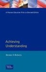 Katharina Bremer, Peter Broeder, Celia Roberts, Margaret Simnot, Simonot, Vasseur... - Achieving Understanding