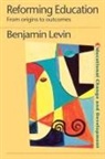 Benjamin Levin, Levin Benjamin - Reforming Education