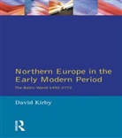 D G Kirby, D. G. Kirby, D.G. Kirby, David Kirby - Northern Europe in the Early Modern Period