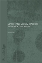 Jeffrey Heath - Jewish and Muslim Dialects of Moroccan a