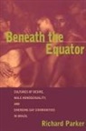 Richard Parker - Beneath the Equator
