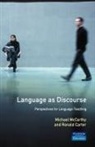 Ronald Carter, Michael McCarthy - Language as Discourse
