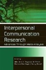 Mike Allen, Allen Mike, Nancy Burrell, Barbara Mae Gayle, Gayle Barbara Mae, Raymond W Preiss... - Interpersonal Communication Research